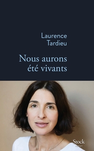 NOUS AURONS ETE VIVANTS