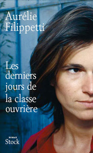 LES DERNIERS JOURS DE LA CLASSE OUVRIERE