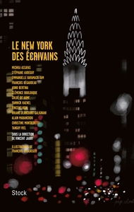 LE NEW YORK DES ECRIVAINS - SOUS LA DIRECTION DE VINCENT JAURY