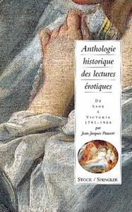 ANTHOLOGIE HISTORIQUE DES LECTURES EROTIQUESTOME 2 - DE SADE A VICTORIA 1791-1904