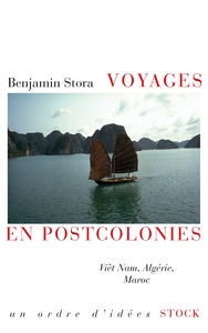 VOYAGES EN POSTCOLONIES - VIET NAM, ALGERIE, MAROC