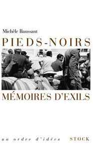 PIEDS NOIRS, MEMOIRES D'EXIL