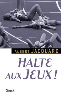 HALTE AUX JEUX !