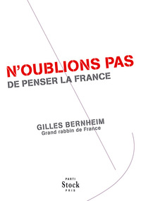N'OUBLIONS PAS DE PENSER LA FRANCE