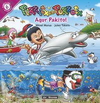 PIRRITX ETA PORROTX - AGUR PAKITO !