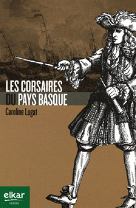 Les corsaires du Pays basque