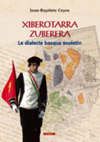 Xiberotarra zuberera - le dialecte basque souletin