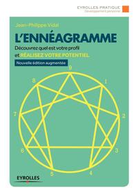 L'ENNEAGRAMME - DECOUVREZ QUEL EST VOTRE PROFIL ET REALISEZ VOTRE POTENTIEL