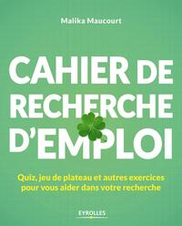 CAHIER DE RECHERCHE D'EMPLOI - QUIZ, JEU DE PLATEAU ET AUTRES EXERCICES POUR VOUS AIDER DANS VOTRE R