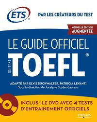 LE GUIDE OFFICIEL DU TEST TOEFL