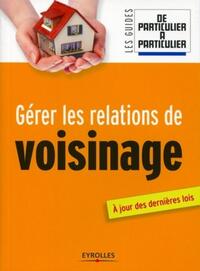 Gérer les relations de voisinages