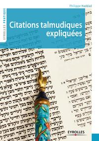 CITATIONS TALMUDIQUES EXPLIQUEES