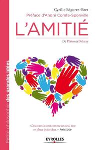 L'AMITIE - DE PLATON A DEBRAY.