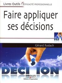 Faire appliquer ses décisions