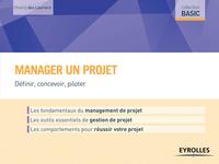 MANAGER UN PROJET - DEFINIR, CONCEVOIR, PILOTER.