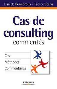 CAS DE CONSULTING COMMENTES - CAS, METHODES, COMMENTAIRES.