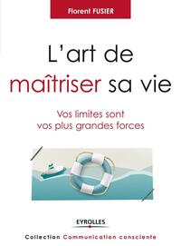 L'art de maitriser sa vie