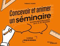 Concevoir et animer un séminaire