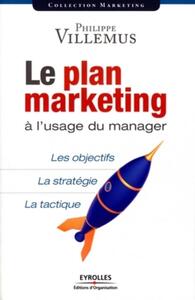 Le plan marketing à l'usage du manager