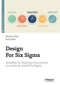 DESIGN FOR SIX SIGMA - SATISFAIRE LES CLIENTS PAR L'INNOVATION AU NIVEAU DE QUALITE SIX SIGMA