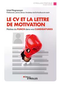 Le CV et la lettre de motivation