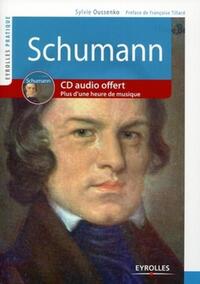 SCHUMANN - AVEC CD AUDIO. PLUS D'UNE HEURE DE MUSIQUE