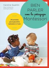 Bien parler avec la pédagogie Montessori (0-3 ans)