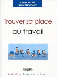 Trouver sa place au travail