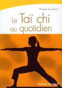 LE TAI CHI AU QUOTIDIEN