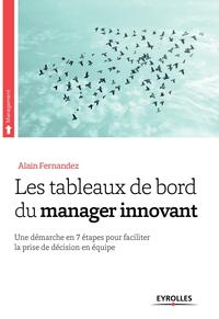 LES TABLEAUX DE BORD DU MANAGER INNOVANT - UNE DEMARCHE EN 7 ETAPES POUR FACILITER LA PRISE DE DECIS