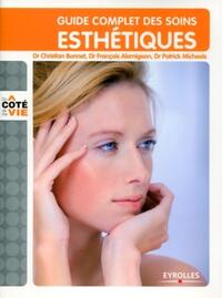 GUIDE COMPLET DES SOINS ESTHETIQUES