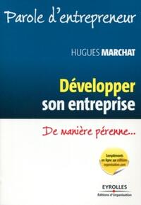 DEVELOPPER SON ENTREPRISE - DE MANIERE PERENNE...