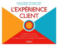 L'EXPERIENCE CLIENT - LE DESIGN POUR INNOVER - L'HUMAIN POUR CREER DU LIEN - LE COLLABORATIF POUR AC