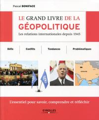 LE GRAND LIVRE DE LA GEOPOLITI
