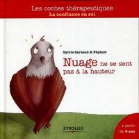 NUAGE NE SE SENT PAS A LA HAUTEUR - LA CONFIANCE EN SOI. A PARTIR DE 6 ANS.