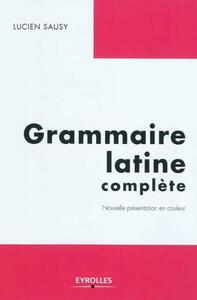 Grammaire latine complète