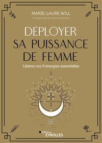 Déployer sa puissance de femme