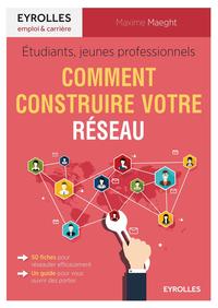 Étudiants, jeunes professionnels : comment construire votre réseau