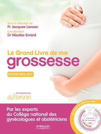 Le grand livre de ma grossesse - Edition 2016-2017