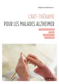 L'ART-THERAPIE POUR LES MALADES ALZHEIMER - ATELIERS ET ACTIVITES - TRICOT -POINT DE CROIX - LIVRE T