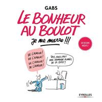 LE BONHEUR AU BOULOT, JE ME MARRE !!!