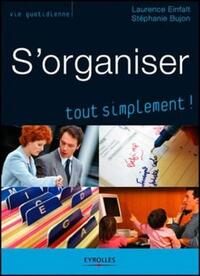 S'ORGANISER - TOUT SIMPLEMENT !