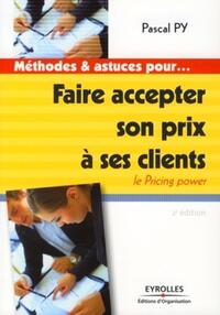 Faire accepter son prix à ses clients