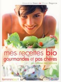 Mes recettes bio gourmandes et pas chères