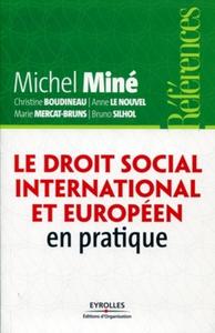 LE DROIT SOCIAL EUROPEEN ET INTERNATIONAL EN PRATIQUE