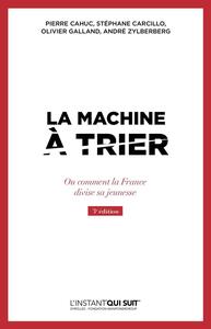 LA MACHINE A TRIER - OU COMMENT LA FRANCE DIVISE SA JEUNESSE