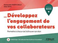 DEVELOPPEZ L'ENGAGEMENT DE VOS COLLABORATEURS - PERMETTRE A CHACUN DE (RE)TROUVER SON ELAN