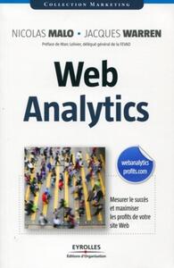 WEB ANALYTICS - MESURER LE SUCCES ET MAXIMISER LES PROFITS DE VOTRE SITE WEB