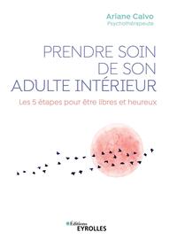 Prendre soin de son adulte intérieur