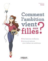COMMENT L AMBITION VIENT AUX FILLES DES HISTOIRES VIVIFIANTES 15 TRUCS ET ASTUCE - DES HISTOIRES VIV